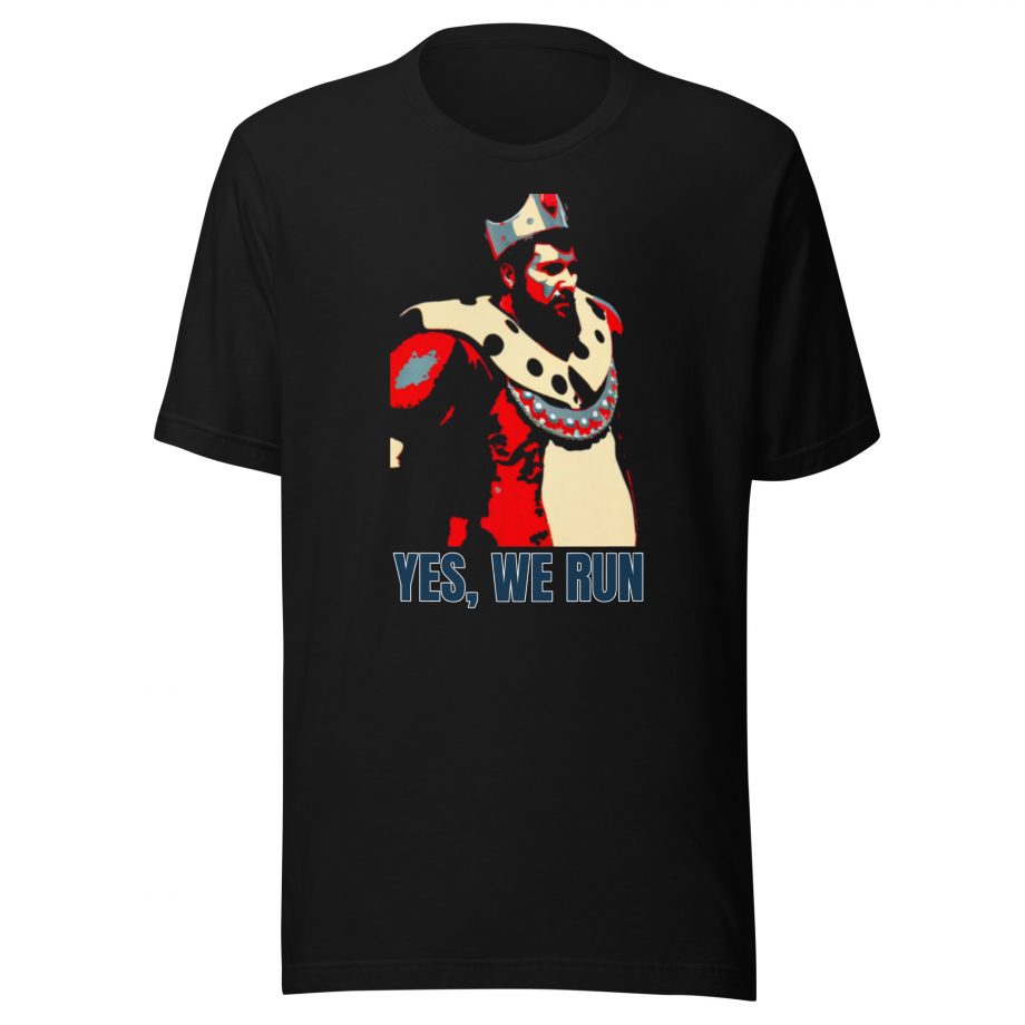 AOE King "Yes, we run" - Unisex t-shirt