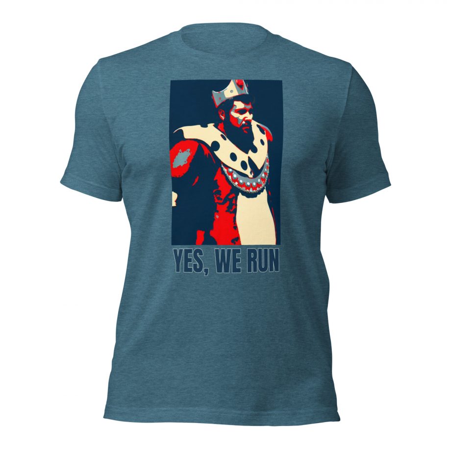 AOE King "Yes, we run" - Unisex t-shirt