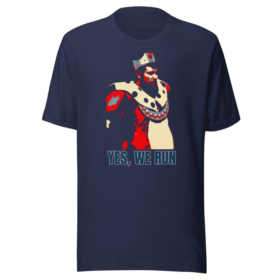 AOE King "Yes, we run" - Unisex t-shirt